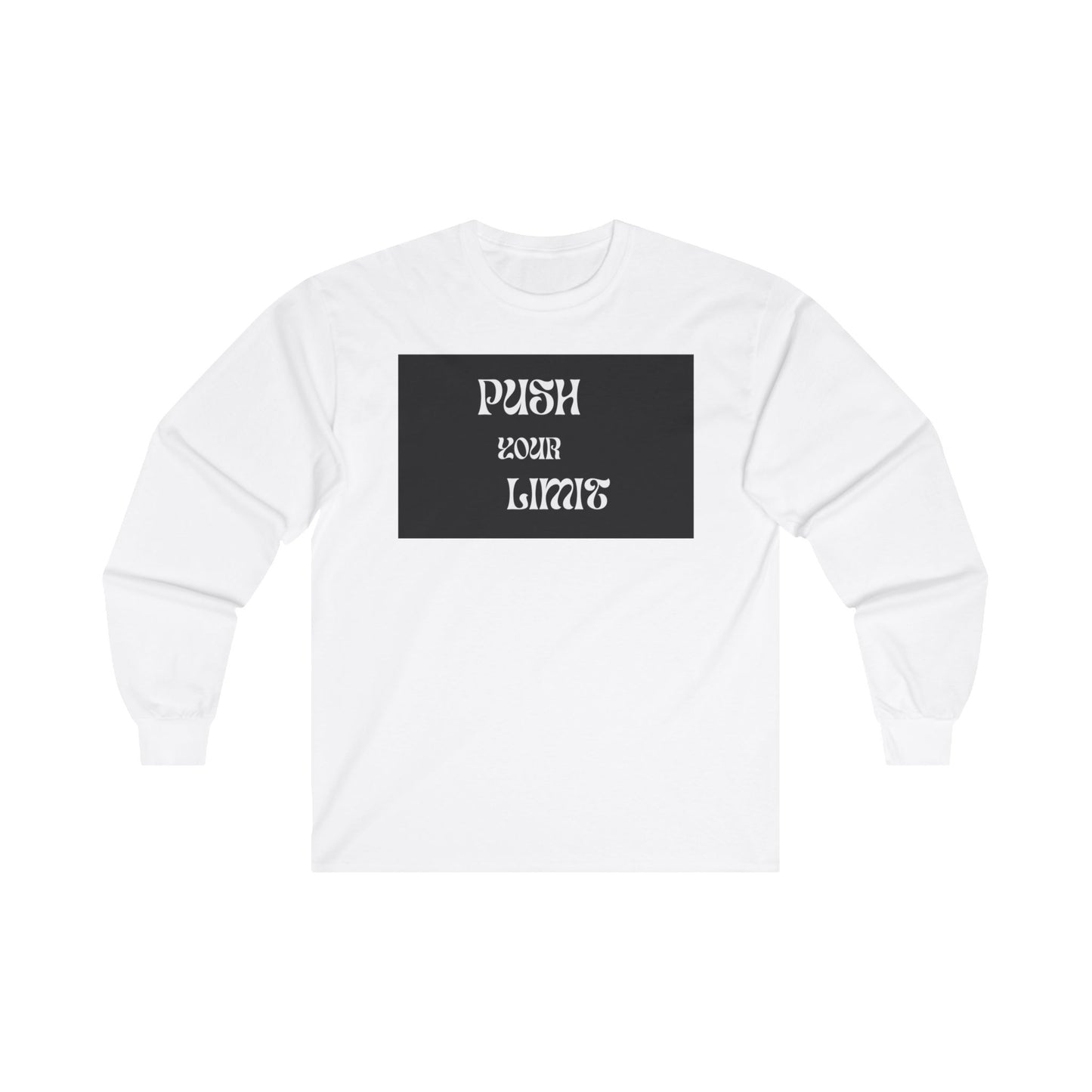 Push Your Limits - Unisex Ultra Cotton Long Sleeve Tee