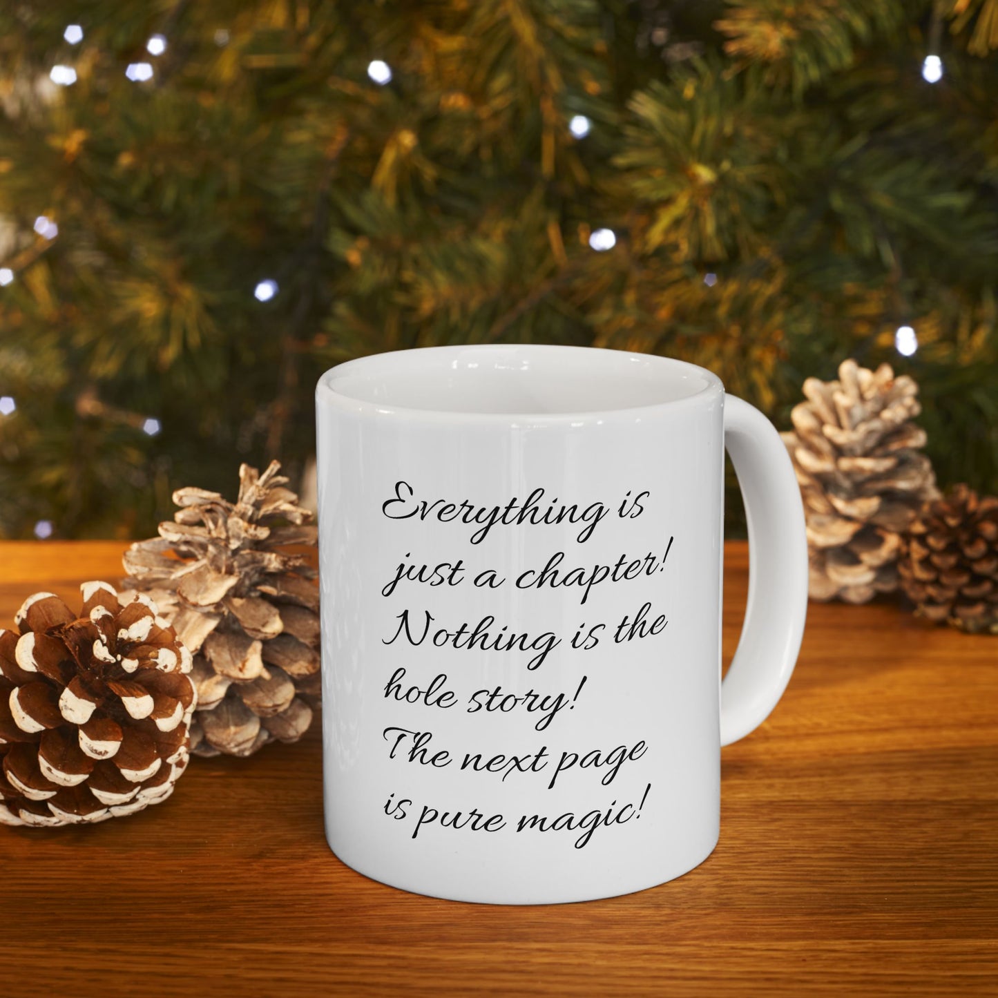 Everything Is Just A Chapter Mug