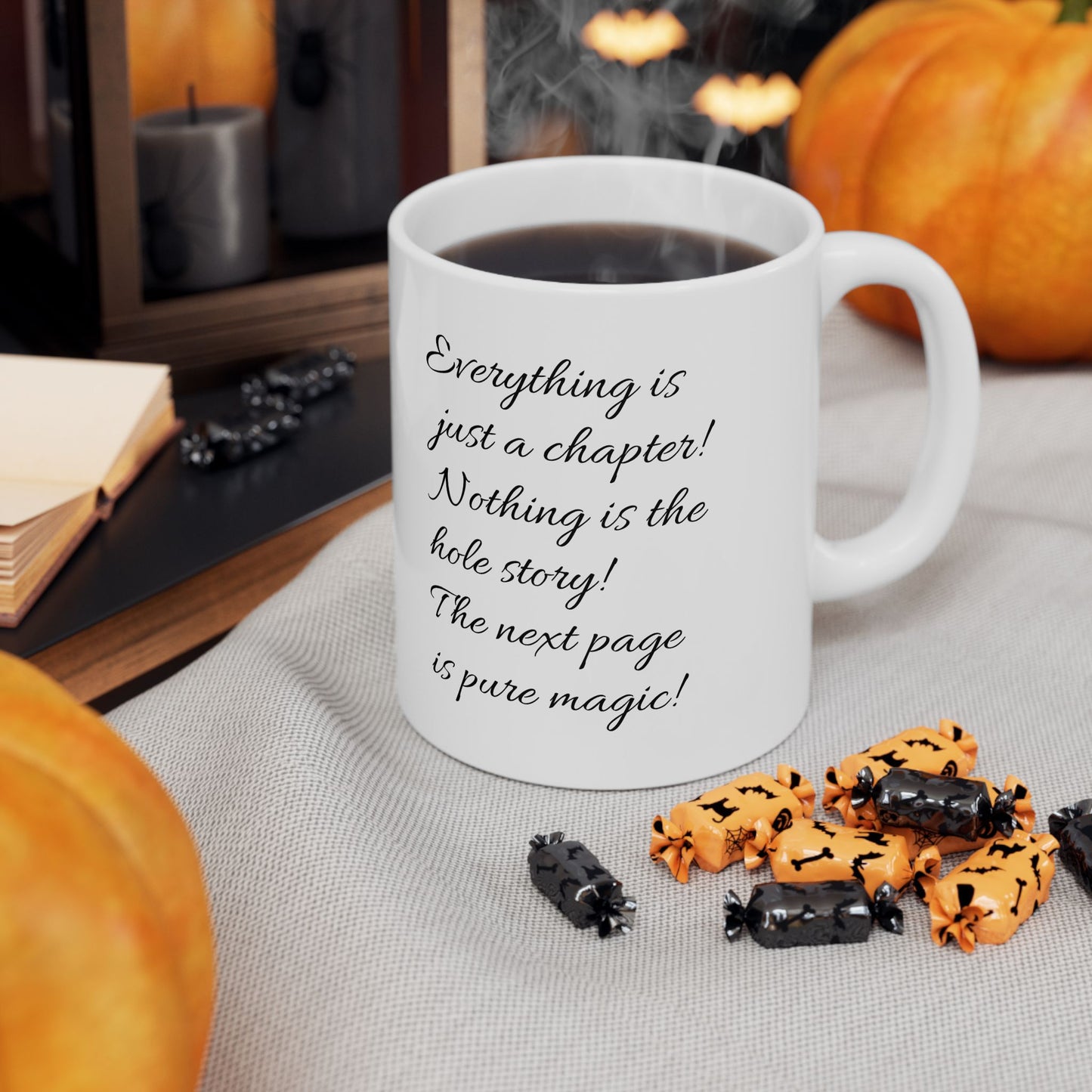 Everything Is Just A Chapter Mug