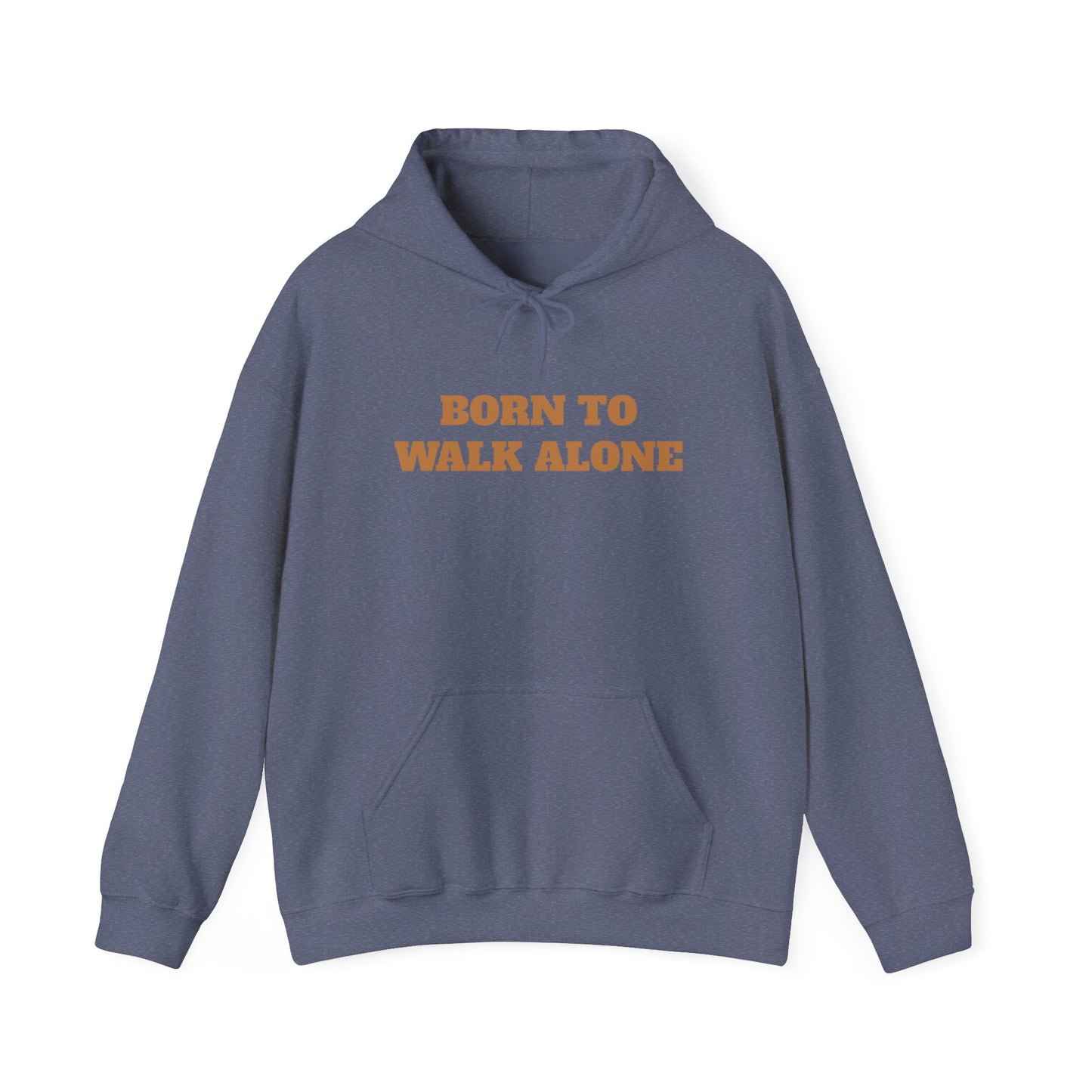 Born to walk alone Unisex Heavy Blend™ Hooded Sweatshirt