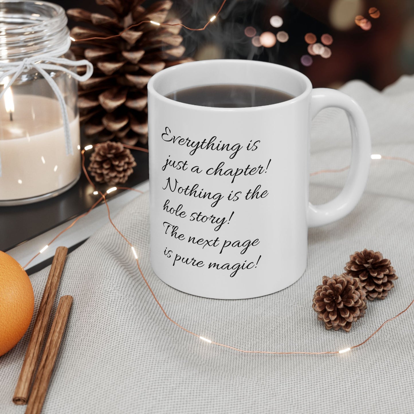 Everything Is Just A Chapter Mug