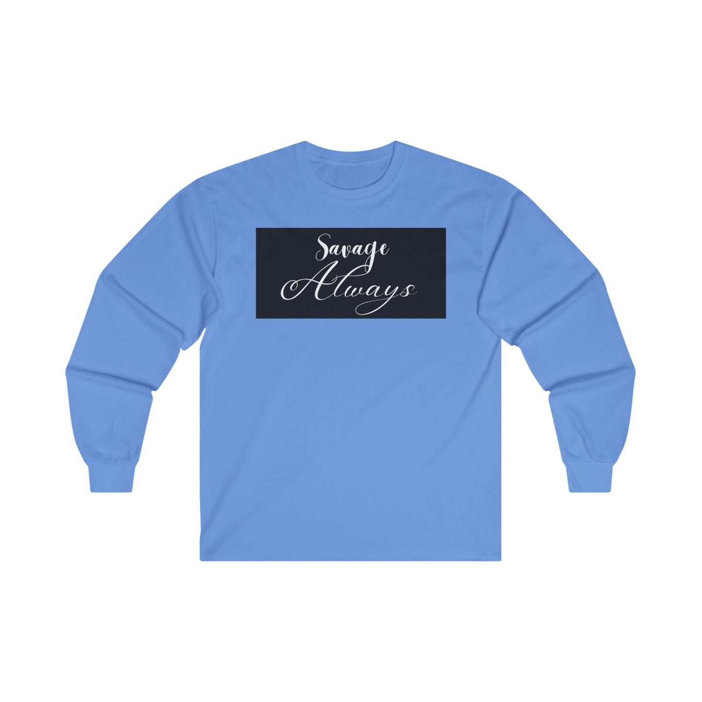 Savage Allways Unisex Ultra Cotton Long Sleeve Tee