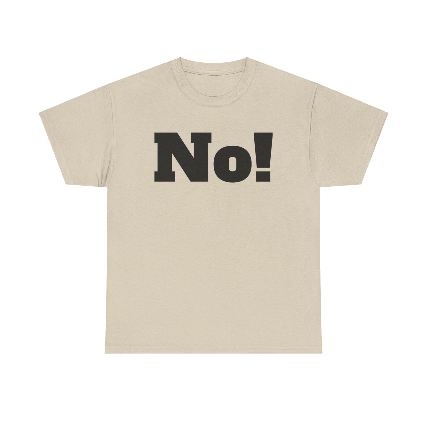 No! Unisex Heavy Cotton Tee