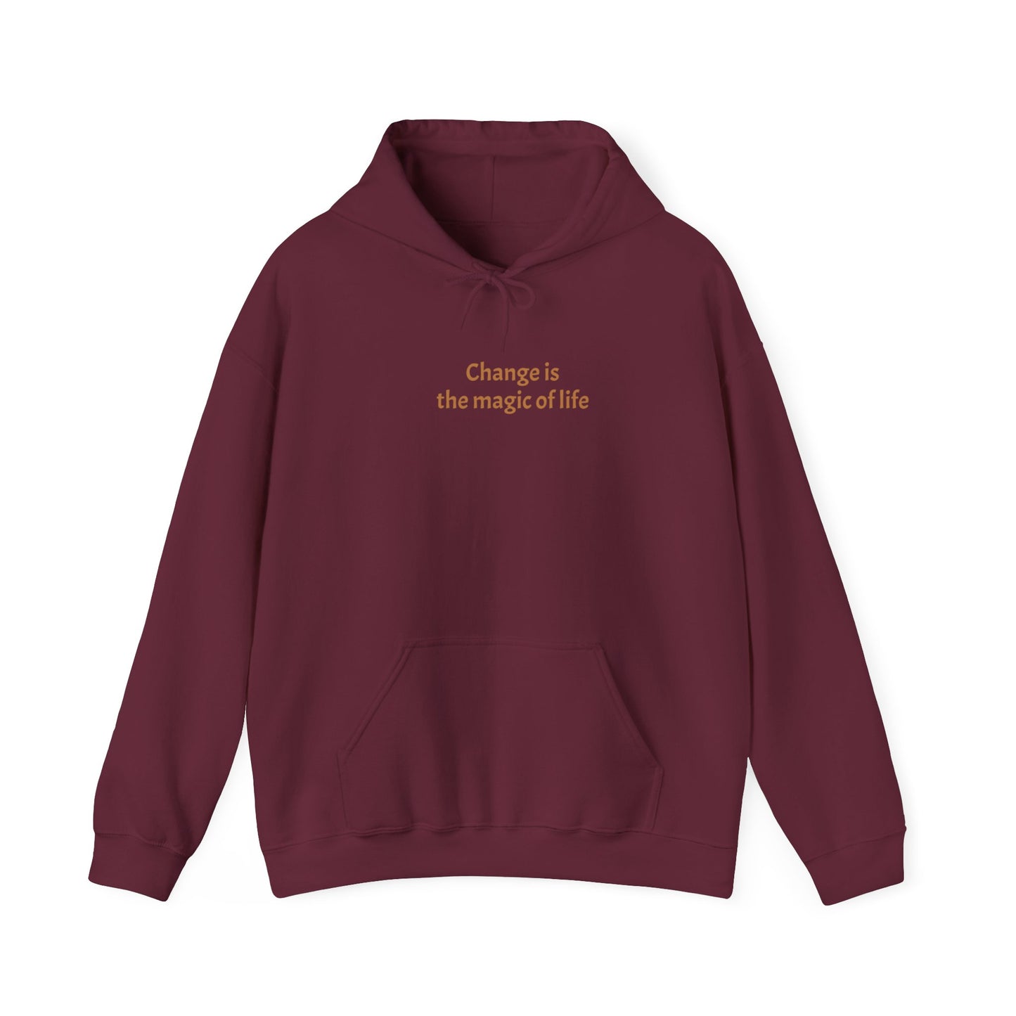 Change Is Magic Hooded Sweatshirt