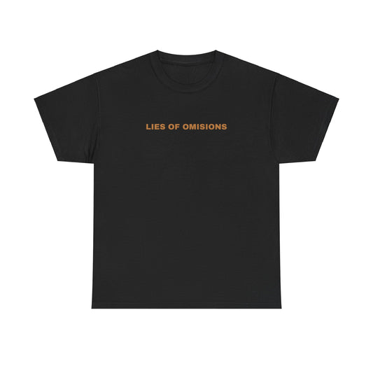 Lies of omissions Unisex Heavy Cotton Tee