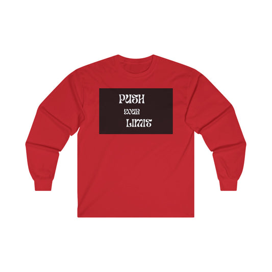 Push Your Limits - Unisex Ultra Cotton Long Sleeve Tee