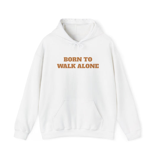 Born to walk alone Unisex Heavy Blend™ Hooded Sweatshirt