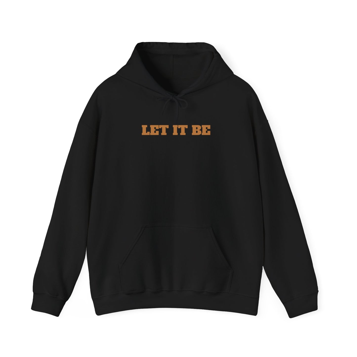 Let it be Hooded Sweatshirt