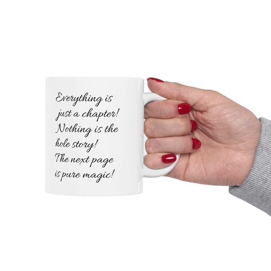 Everything Is Just A Chapter Mug
